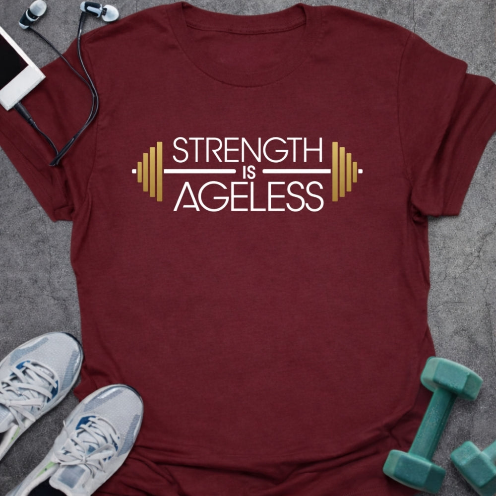 Ageless Strength T-Shirt