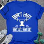 Funny Don't Fart T-Shirt